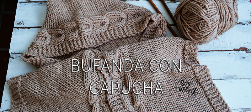 una Bufanda con Capucha fácil en dos agujas | Soy Woolly