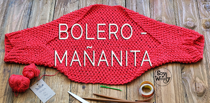 tejer un bolero mañanita fácil dos agujas | Soy Woolly